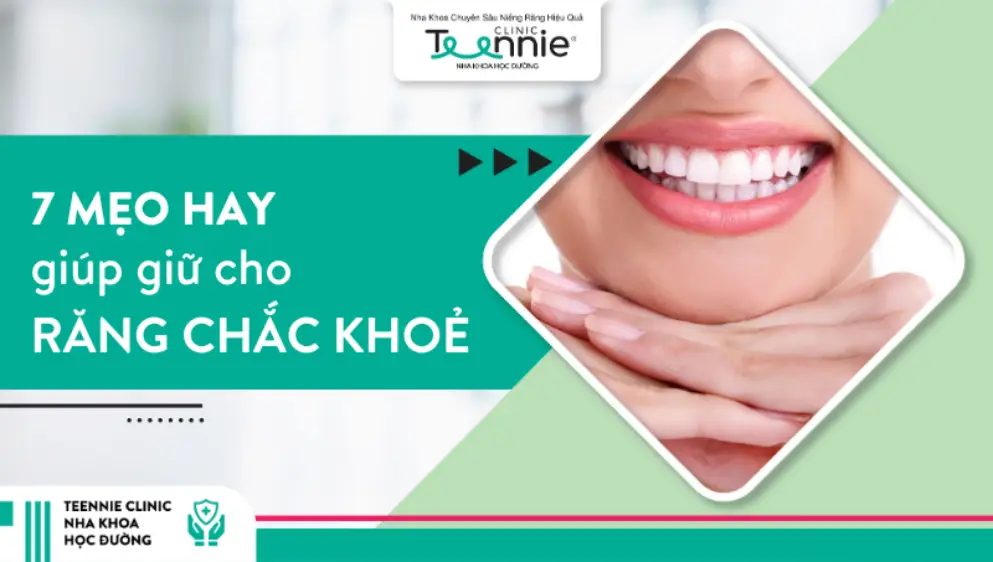 7 mẹo hay giúp giữ cho răng chắc khoẻ